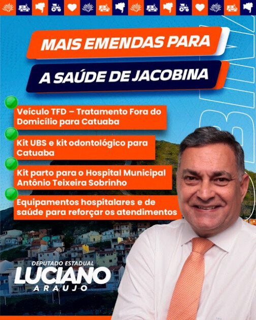 Deputado Luciano Araújo entrega neste sábado (7) novos equipamentos de saúde em Jacobina 00c